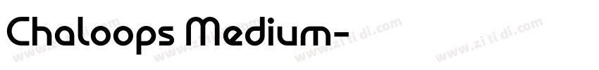 Chaloops Medium字体转换 Chaloops Medium字体转换